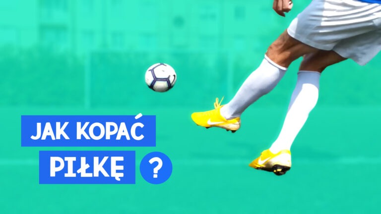 Read more about the article Jak Kopać Piłkę?